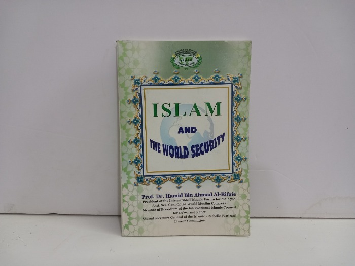 ISLAM AND THE WORLD SECURITY