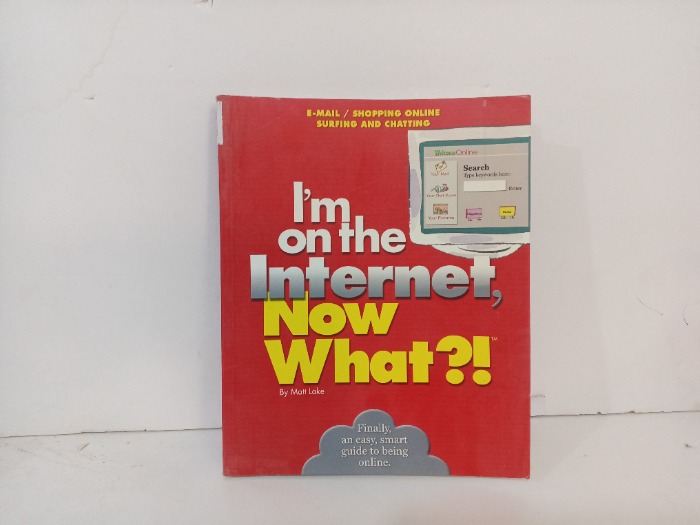 I m on the Internet  Now What