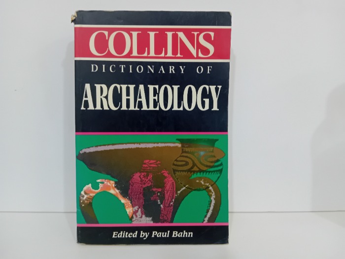 COLLINS DICTIONARY OF ARCHAEOLOGY