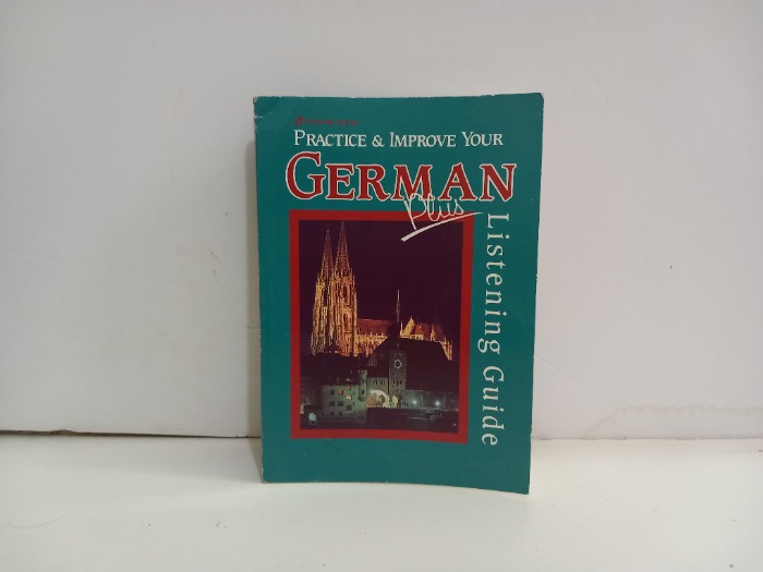 PRACTCE IMPROVE YOUR GERMAN