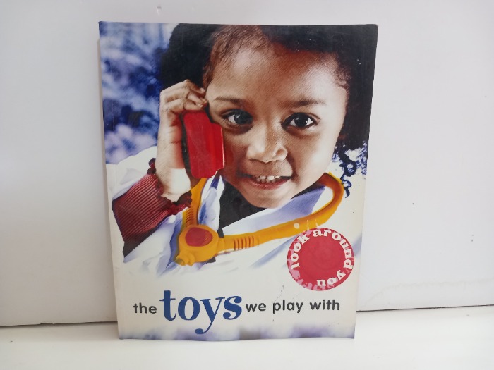 The toys we play