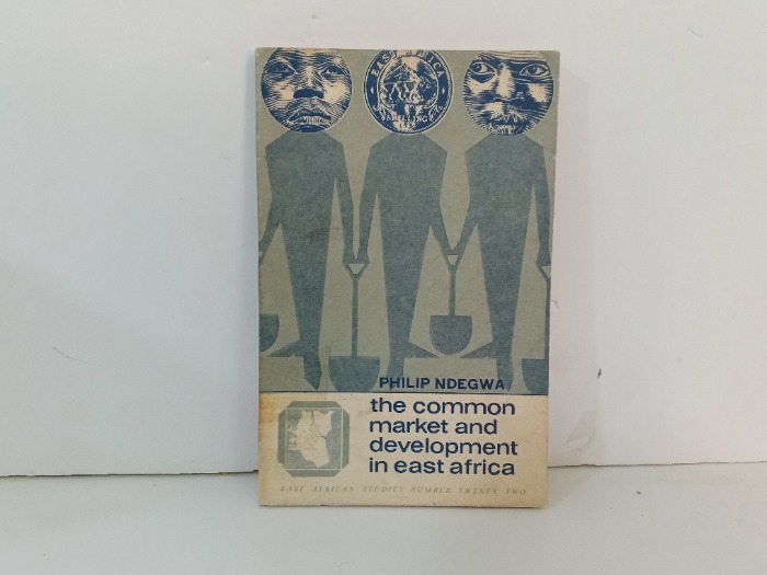 The Common Market and Development in East Africa