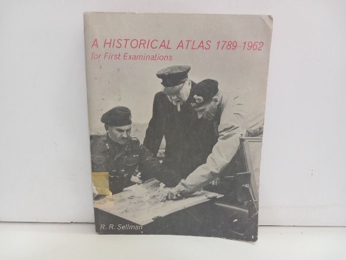 A HISTORICAL ATLAS 1789 1962