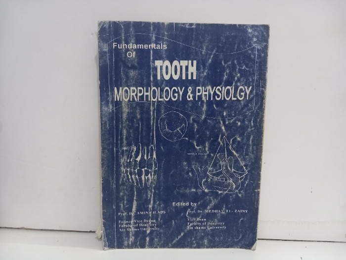 TOOTH MORPHOLOGY AND PHYSIOLGY