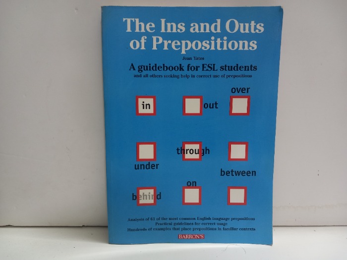 THE Ins and Outs of prepositions