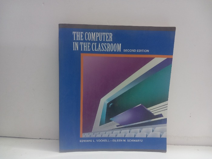 THE COMPUTER IN THE CLASSROOM