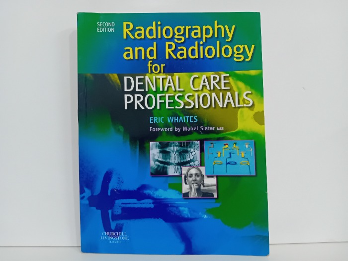 Radiography and Radiology for DENTAL CARE PROFESSIONALS