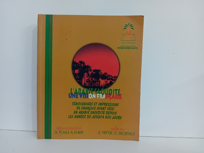LARABIE SAOUDITE UNE VISION FRANCAISE