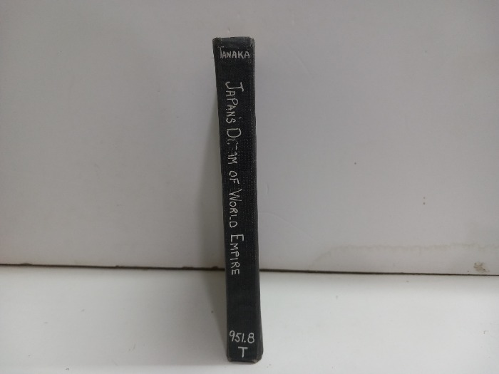 JAPANS DREAM OF WORLD EMPIRE