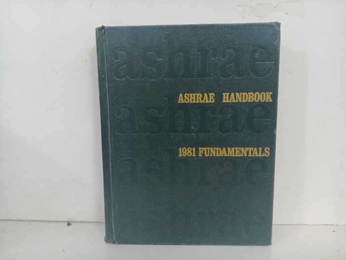 ASHRAE HANDBOOK  1981 FUNDAMENTALS