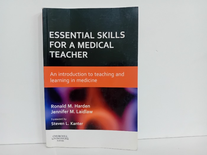 ESSENTIAL SKILLS FOR A MEDICAL TEACHER