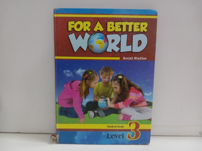 FOR A BETTER WORLD Level 3