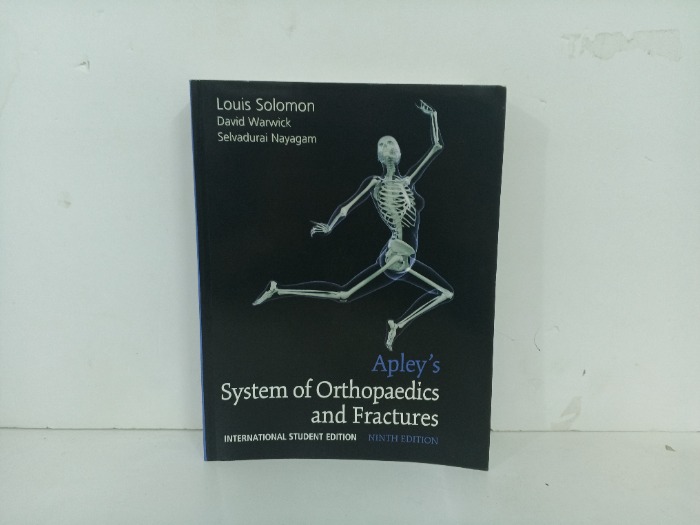 Apley s  System of Orthopaedics and Fractures