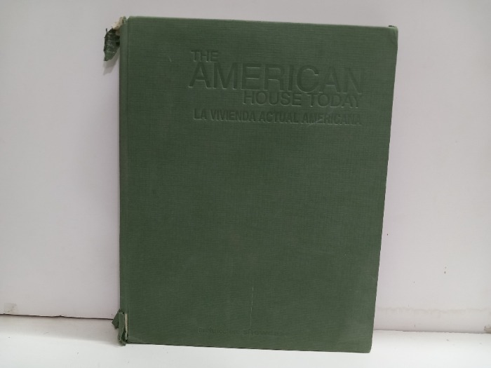 THE AMERICAN HOUSE TODAY