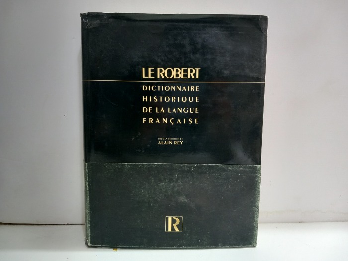DICTIONNAIRE HISTORIQUE DELALANGUE FRANCAISE