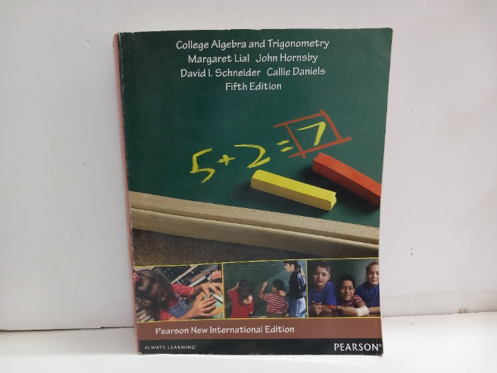 Collge Algebra and Trigonometry