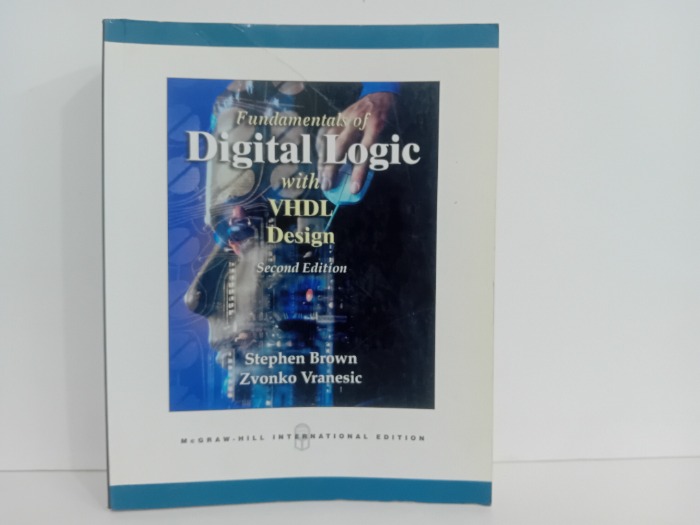 Fundamentals of Digital Logic with VHDL Design