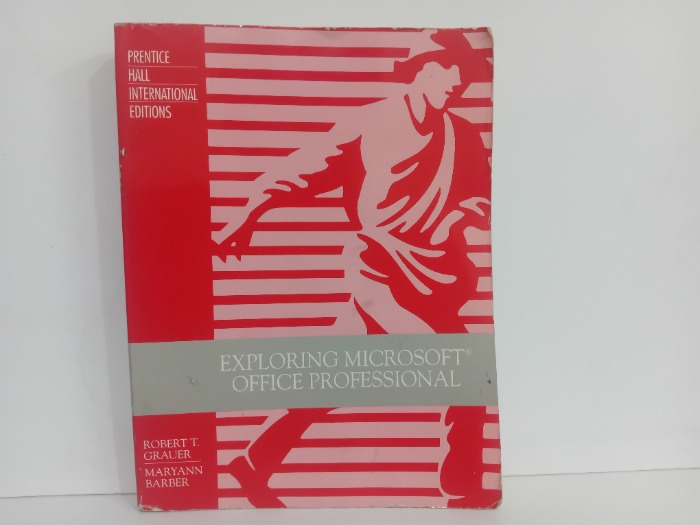 EXPLORING MICROSOFT OFFICE PROFESSIONAL