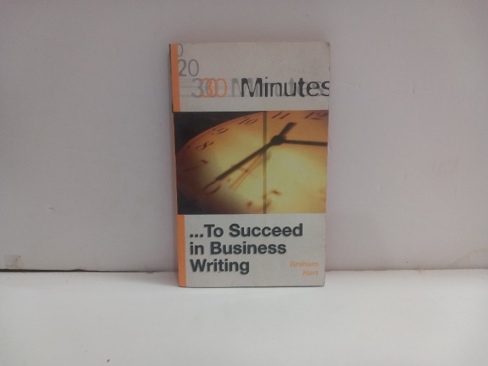 To Succeed in Business writing