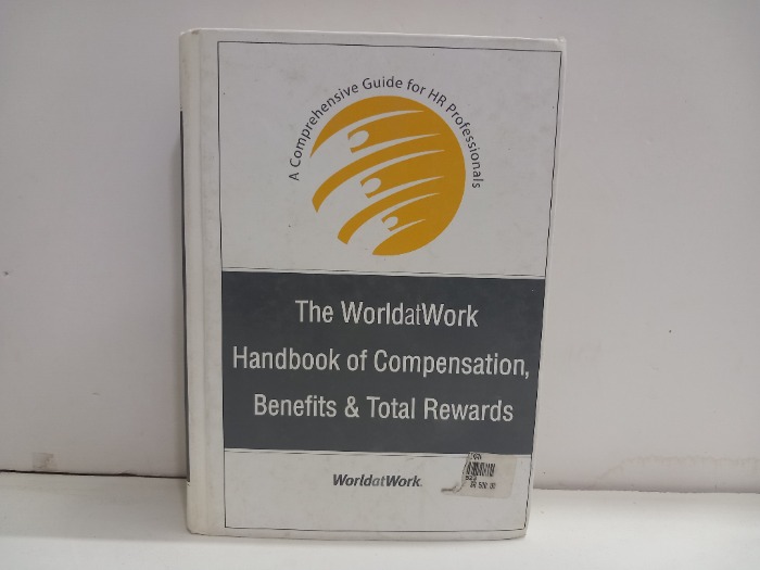 The WorldatWork Handbook of Compensation