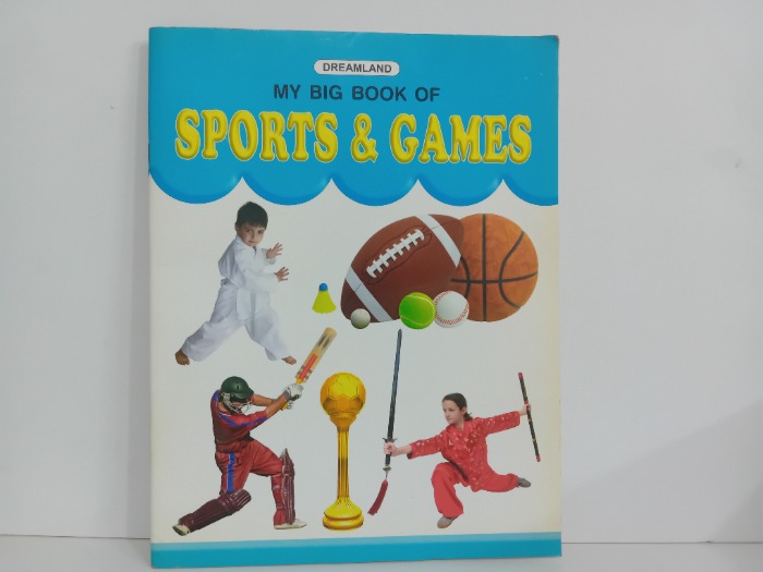 MY BIG BOOK OF SPORTS AND GAMES